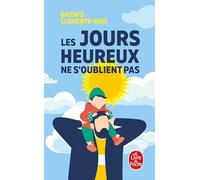 Les Jours heureux ne s'oublient pas