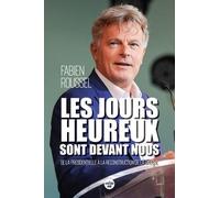 Les Jours heureux sont devant nous - De la présidentielle à la reconstruction de la gauche