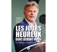Les Jours heureux sont devant nous - De la présidentielle à la reconstruction de la gauche - Fabien Roussel - Le Cherche-Midi - broché - Etude