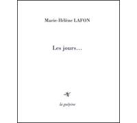 Les jours - Marie-Hélène Lafon - La Guepine Editions - broché - Roman