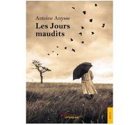 Les Jours maudits - ANYSSE-A - Jets D'encre - broché - Roman