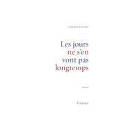 Les jours ne s'en vont pas longtemps