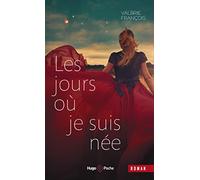 Les Jours Où Je Suis Née