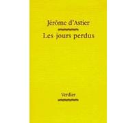 Les jours perdus Jérôme d' Astier (Auteur)