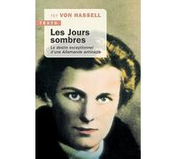 Les jours sombres: Le destin exceptionnel d’une Allemande antinazie