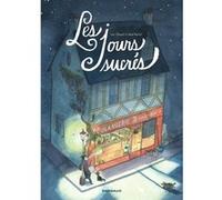 Les Jours sucrés Anne Montel (Illustration), Loïc Clément (Auteur)