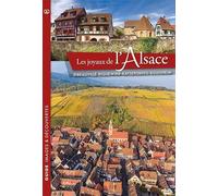 Les joyaux de l'Alsace: Ribeauvillé, Riquewihr, Kaysersberg, Eguisheim