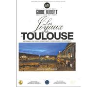 Les Joyaux de Toulouse - Jean-Pierre Hubert - Guide Hubert Eds - broché - Beau livre