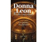 Les Joyaux du paradis Donna Leon (Auteur), William Olivier Desmond (Traduction)
