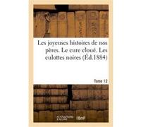 Les joyeuses histoires de nos peres. Tome 12 Paul-Adolphe Kauffmann (Auteur)