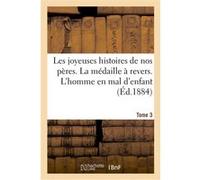 Les joyeuses histoires de nos peres. Tome 3 Paul-Adolphe Kauffmann (Auteur)