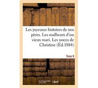 Les joyeuses histoires de nos peres. Tome 9