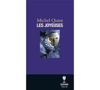 Les Joyeuses - Michel Quint - Stock - broché - Roman