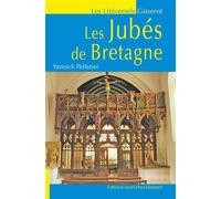 Les jubés de Bretagne - Yannick Pelletier - Gisserot Editions - broché - Monographie