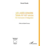 Les judéo -convertis - De l'exclusion à l'intégration - Vincent Parello - L'harmattan - Livre