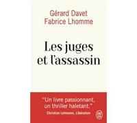 Les juges et l'assassin Fabrice Lhomme (Auteur), Gérard Davet (Auteur)