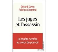 Gérard Davet et Fabrice Lhomme – Les juges et l'assassin – Essai – Broché