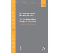 Les juges européens face aux migrations / The European judges faced with migrations - Julie Ferrerro - Anthemis - broché - Etude