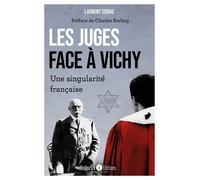 Les juges face à Vichy: Une singularité française