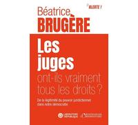 Les juges ont-ils vraiment tous les droits ?
