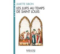 Les Juifs au temps de Saint Louis – Espaces Libres - Histoire – Les Éditions Albin Michel