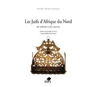 Les juifs d'afrique du nord De Didon à de Gaulle - Sarah Taieb-Carlen - Sepia Eds - broché - Essai