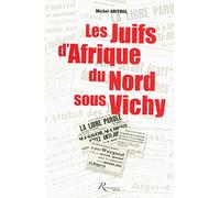 LES JUIFS D'AFRIQUE DU NORD SOUS VICHY