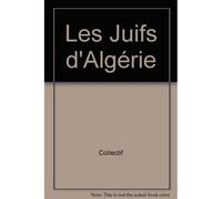 Les juifs d'Algérie Images et textes - Jean Laloum - Biblieurope - relié - Beau livre