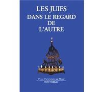 Les Juifs dans le regard de l'autre Collectif (Auteur)