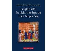 Les Juifs Dans Les Récits Chrétiens Du Haut Moyen Age