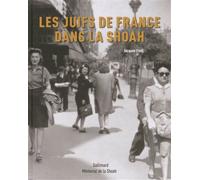 Jacques Fredj – Les Juifs de France dans la Shoah – Préface de Simone Veil – Gallimard – Relié
