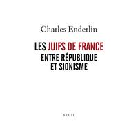 Les Juifs de France entre République et sionisme
