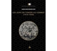 Les juifs de Tunisie au combat (1914-1945)
