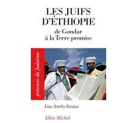 Les Juifs d'Ethiopie: De Gondar à la Terre promise