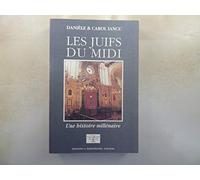 Les Juifs du Midi - Une histoire millénaire