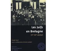 Les Juifs en Bretagne : Ve-XXe siècles