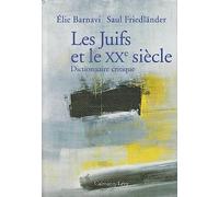 Les juifs et XXe siècle: dictionnaire critique
