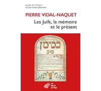 Les Juifs, la mémoire et le présent