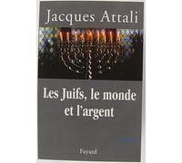 Les Juifs, le monde et l'argent : histoire économique du peuple juif