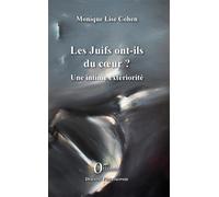 Les Juifs ont-ils du coeur ? Une intime extériorité - Monique Lise Cohen - Orizons - broché - Essai