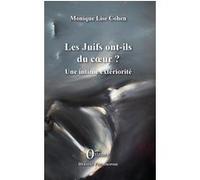 Les Juifs ont-ils du coeur ? Monique Lise Cohen (Auteur)