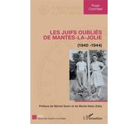 Les Juifs Oubliés De Mantes-La-Jolie - (1940 - 1944)