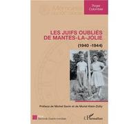 Les juifs oubliés de Mantes-la-Jolie Roger Colombier (Auteur)