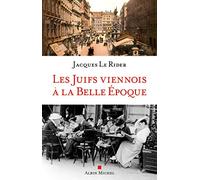 Les Juifs viennois à la Belle Epoque