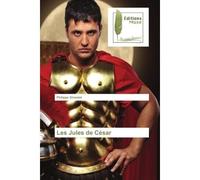 Les Jules de César - Philippe Girardot - Muse Editions - broché - Roman