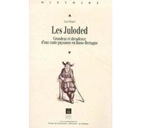 Les Juloded. Grandeur et décadence