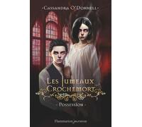 Les Jumeaux Crochemort: Possession (2) – Flammarion