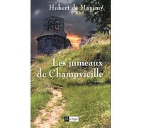 Les jumeaux de Champvieille - Hubert DE MAXIMY - Archipel Eds De L' - broché - Roman