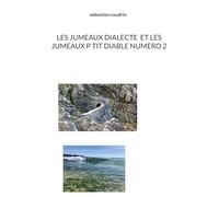 Les jumeaux dialecte et les jumeaux p tit diable numero 2