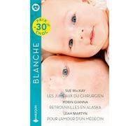 Les jumeaux du chirurgien - Retrouvailles en Alaska - Pour l'amour d'un médecin